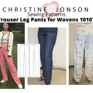 Christine Jonson Trouser Leg Pants for Wovens Downloadable Pattern 1010-T